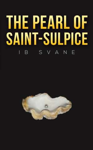 The Pearl of Saint-Sulpice de Ib Svane