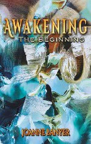 Awakening de Joanne Banyer