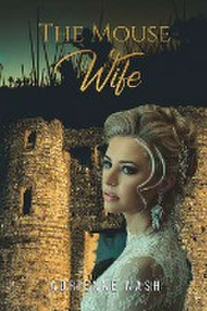 The Mouse Wife de Adrienne Nash