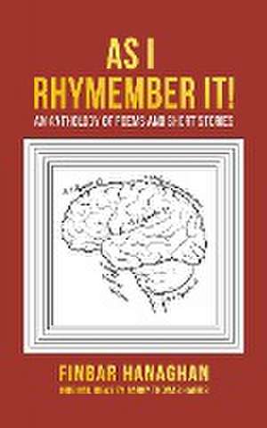 As I Rhymember It! de Finbar Hanaghan