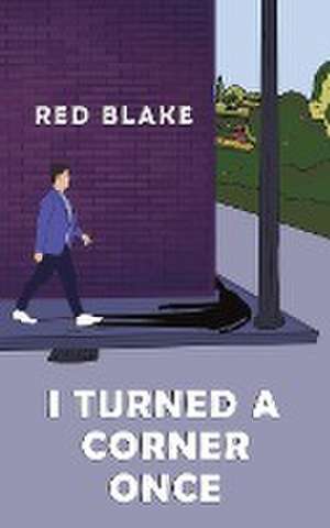 I Turned a Corner Once de Red Blake