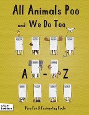 All Animals Poo and We Do Too de Mark Hendriksen