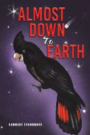 Almost Down to Earth de Kennedy Trengrove