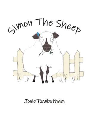 Simon the Sheep de Josie Rowbotham