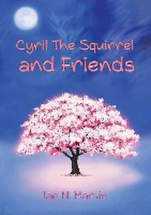 Cyril the Squirrel and Friends de Ian N. Martin