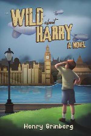 Wild About Harry de Henry Grinberg