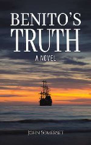 Benito's Truth de John Somerset