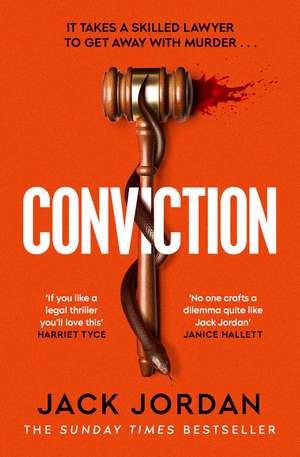 Conviction: The new pulse-racing thriller from the author of DO NO HARM de Jack Jordan