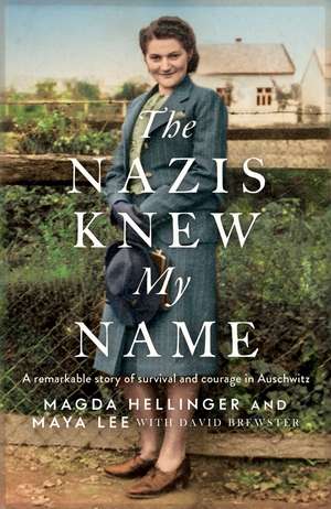 The Nazis Knew My Name de Maya Lee