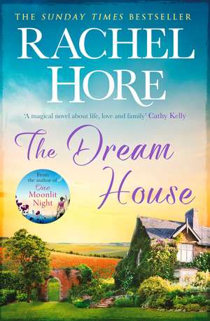 The Dream House: A gripping and moving story from the million-copy bestselling author of The Hidden Years de Rachel Hore