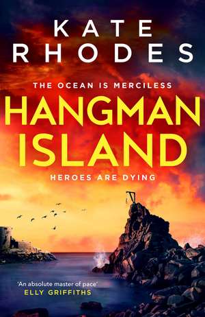 Hangman Island: The Isles of Scilly Mysteries: 7 de Kate Rhodes