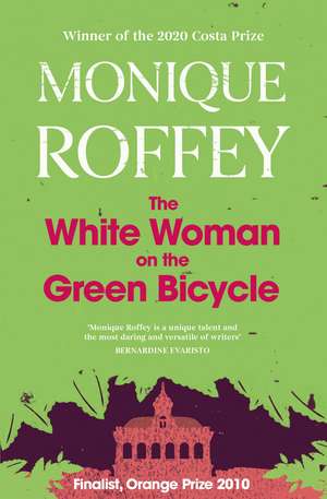 The White Woman on the Green Bicycle de Monique Roffey