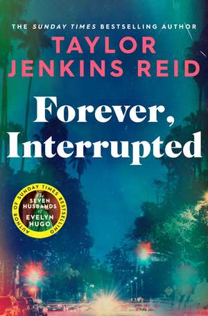 Forever, Interrupted de Taylor Jenkins Reid