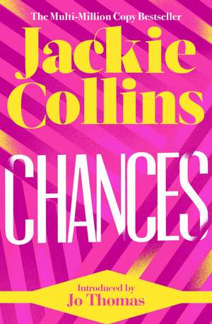 Chances: introduced by Jo Thomas de Jackie Collins