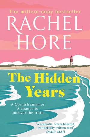 The Hidden Years: Discover the captivating novel from the million-copy bestseller Rachel Hore de Rachel Hore