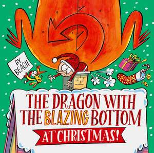 The Dragon with the Blazing Bottom at Christmas de Beach