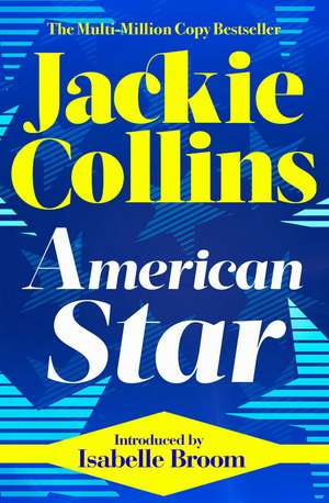 American Star: introduced by Isabelle Broom de Jackie Collins