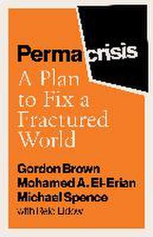 Permacrisis: A Plan to Fix a Fractured World de Gordon Brown