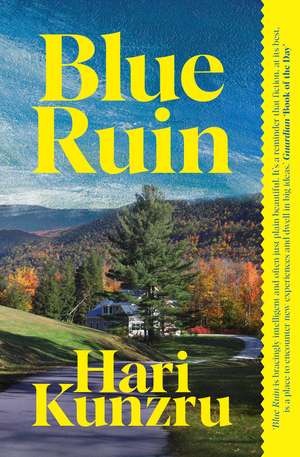 Blue Ruin de Hari Kunzru