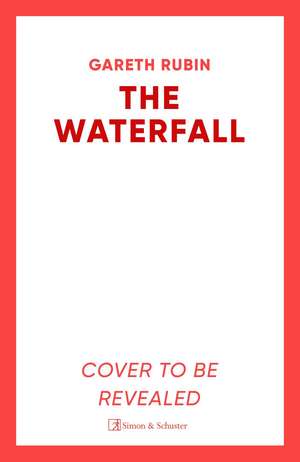 The Waterfall de Gareth Rubin