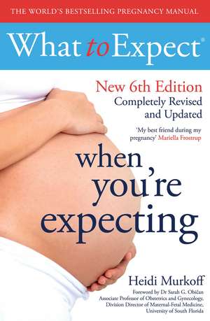 What to Expect When You're Expecting 6th Edition de Heidi Murkoff