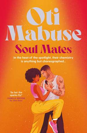 Soul Mates: In the heat of the spotlight, their chemistry is anything but choreographed... de Oti Mabuse