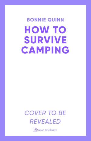 How to Survive Camping: The Man with No Shadow de Bonnie Quinn