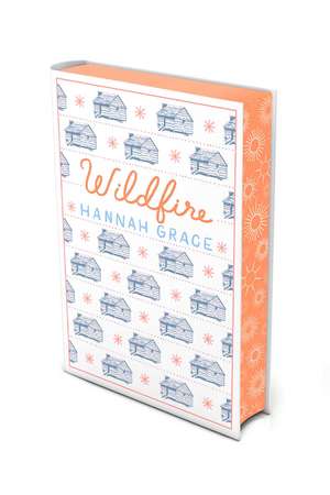 Wildfire: Deluxe Edition Hardcover: The Instant Global #1 and Sunday Times Bestseller de Hannah Grace