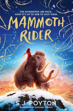 Mammoth Rider: An action-packed animal adventure full of friendship and courage! de S.J. Poyton