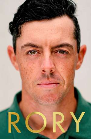 Rory: The Heartache and Triumph of Golf's Most Human Superstar de Alan Shipnuck
