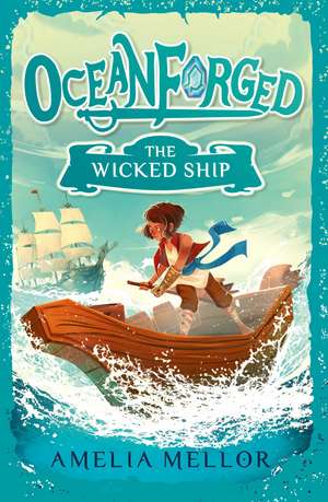 The Wicked Ship de Amelia Mellor