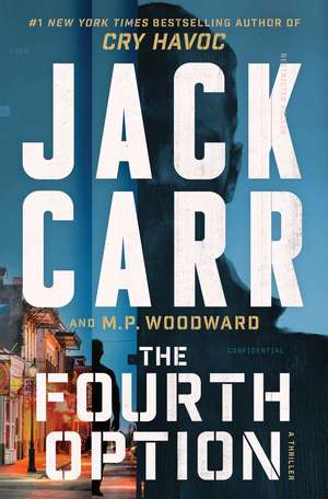 The Fourth Option de Jack Carr