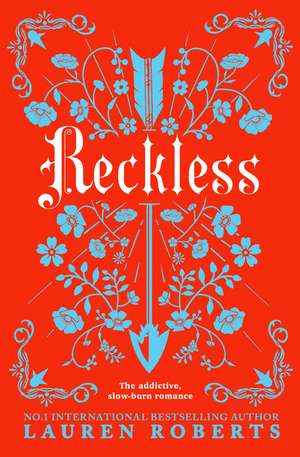 Reckless: The addictive, slow-burn romance of the summer de Lauren Roberts