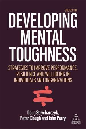 Developing Mental Toughness de Doug Strycharczyk