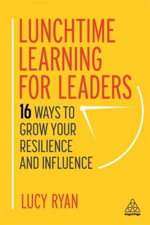 Lunchtime Learning for Leaders de Lucy Ryan