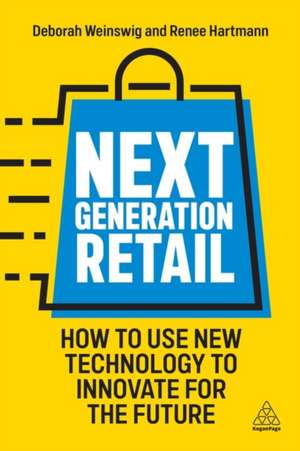 Next Generation Retail de Deborah Weinswig