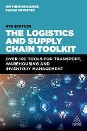 Logistics and Supply Chain Toolkit de Gwynne Richards