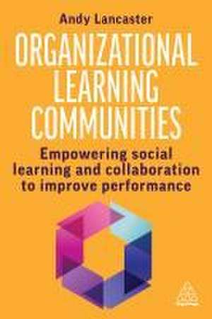 Organizational Learning Communities de Andy Lancaster