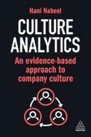 Culture Analytics – An Evidence–Based Approach to Company Culture de Hani Nabeel