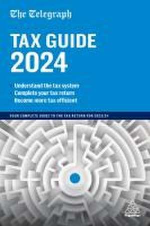 The Telegraph Tax Guide 2024 – Your Complete Guide to the Tax Return for 2023/24 de (tmg) Telegraph Media