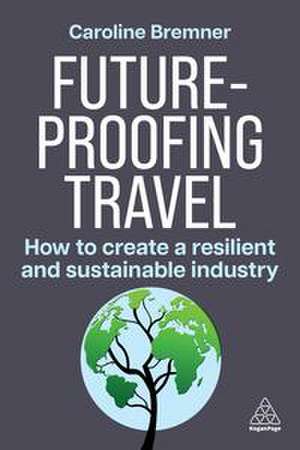 Future-Proofing Travel de Caroline Bremner