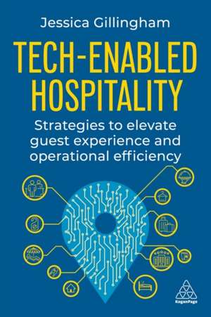 Tech-Enabled Hospitality de Jessica Gillingham