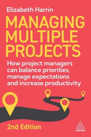 Managing Multiple Projects de Elizabeth Harrin