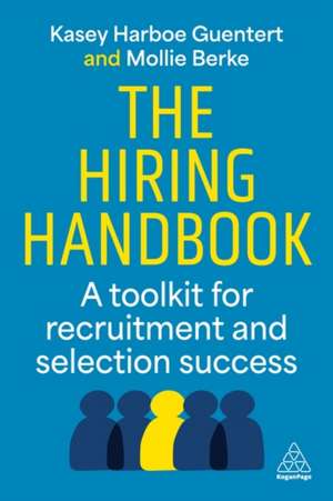 The Hiring Handbook de Kasey Harboe Guentert