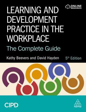 Learning and Development Practice in the Workplace de Kathy Beevers