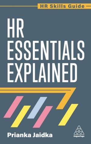 HR Essentials Explained de Prianka Jaidka