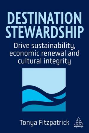 Destination Stewardship de Tonya Fitzpatrick