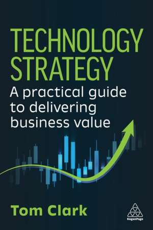 Technology Strategy de Tom Clark