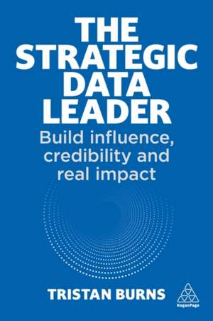 The Strategic Data Leader de Tristan Burns