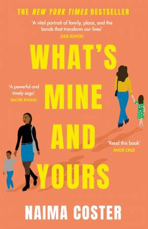 What's Mine and Yours de Naima Coster